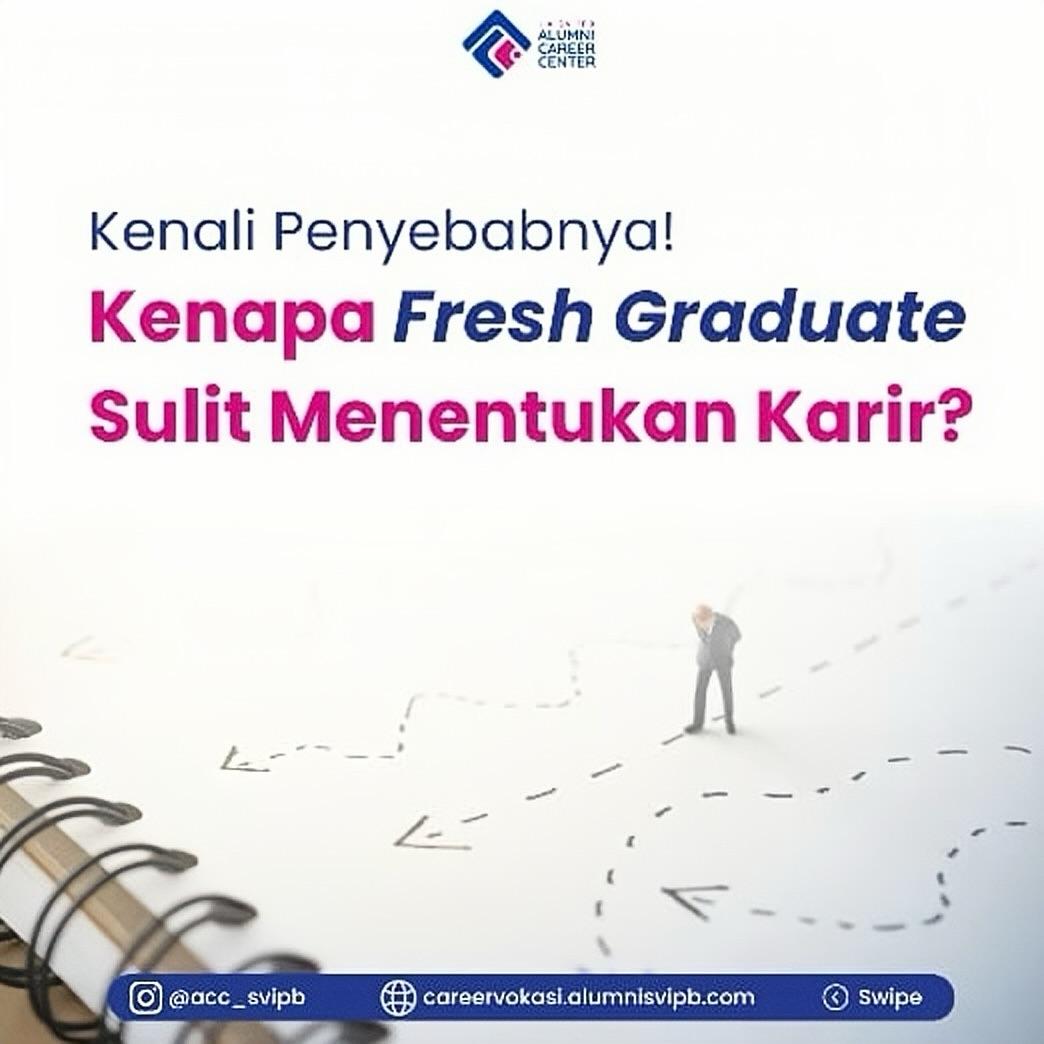 Kenapa Fresh Graduate sulit menentukan karir